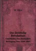 Deutsche Revolution Geschichte Der Deutschen Bewegung Von 1848-1849