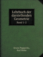 Lehrbuch der darstellenden Geometrie Band 1-2