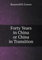 Forty Years in China or China in Transition