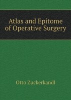 Atlas and Epitome of Operative Surgery