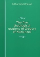 five theological orations of Gregory of Nazianzus