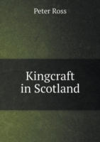 Kingcraft in Scotland