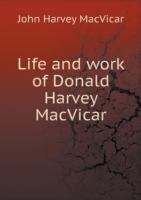 Life and work of Donald Harvey MacVicar