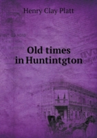 Old times in Huntintgton