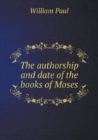 authorship and date of the books of Moses