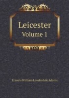 Leicester Volume 1