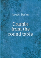 Crumbs from the round table