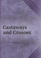 Castaways and Crusoes