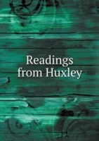 Readings from Huxley