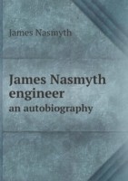 James Nasmyth engineer an autobiography