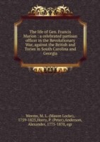 life of Gen. Francis Marion