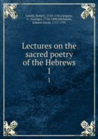 Lectures on the sacred poetry of the Hebrews Volume 1