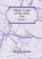 Zillah. A tale of the Holy City Volume 1