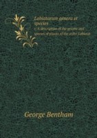 Labiatarum genera et species r, A description of the genera and species of plants of the order Labiatae