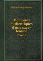 Memoires authentiques d'une sage-femme Tome 2