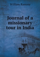 Journal of a missionary tour in India