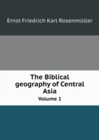 Biblical geography of Central Asia Volume 1