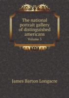 national portrait gallery of distinguished americans Volume 3