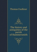 history and antiquities of the parish of Hammersmith