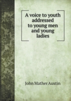 voice to youth addressed to young men and young ladies