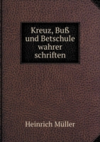 Kreuz, Buss und Betschule wahrer schriften