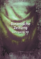 Botanische Zeitung Jahrgang 50