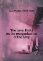 navy. Hints on the reorganization of the navy