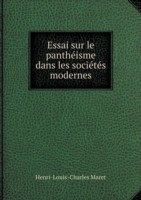 Essai sur le pantheisme dans les societes modernes