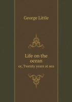 Life on the ocean or, Twenty years at sea