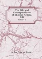 Life and Correspondence of Thomas Arnold, D.D Volume 2