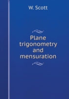 Plane trigonometry and mensuration