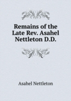 Remains of the Late Rev. Asahel Nettleton D.D