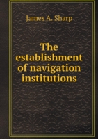 establishment of navigation institutions