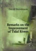 Remarks on the Improvement of Tidal Rivers