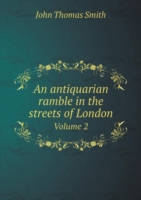 antiquarian ramble in the streets of London Volume 2