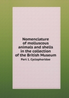 Nomenclature of molluscous animals and shells in the collection of the British Museum Part 1. Cyclophoridae