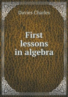 First lessons in algebra