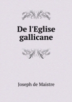 De l'Eglise gallicane