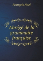 Abrege de la grammaire francaise