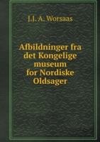 Afbildninger fra det Kongelige museum for Nordiske Oldsager