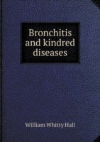 Bronchitis and kindred diseases