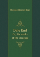 Dale End Or, Six weeks at the vicarage