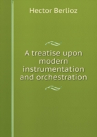 treatise upon modern instrumentation and orchestration