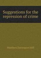 Suggestions for the repression of crime