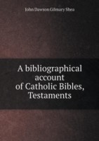 bibliographical account of Catholic Bibles, Testaments