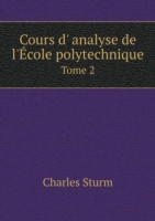 Cours d' analyse de l'Ecole polytechnique Tome 2