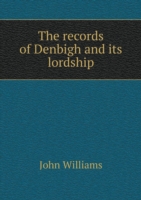 records of Denbigh and its lordship