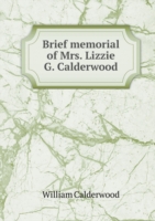 Brief memorial of Mrs. Lizzie G. Calderwood