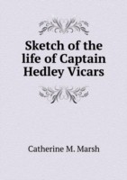 Sketch of the life of Captain Hedley Vicars