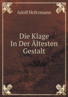 Klage In Der AEltesten Gestalt